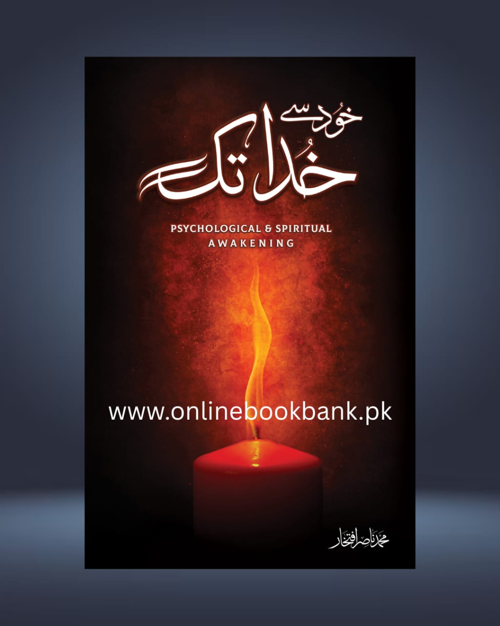 Khud se Khuda tak By Muhammad Nasir Iftikhar - Online Book Bank